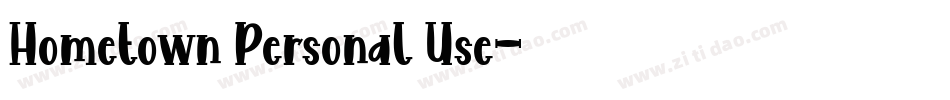 Hometown Personal Use字体转换